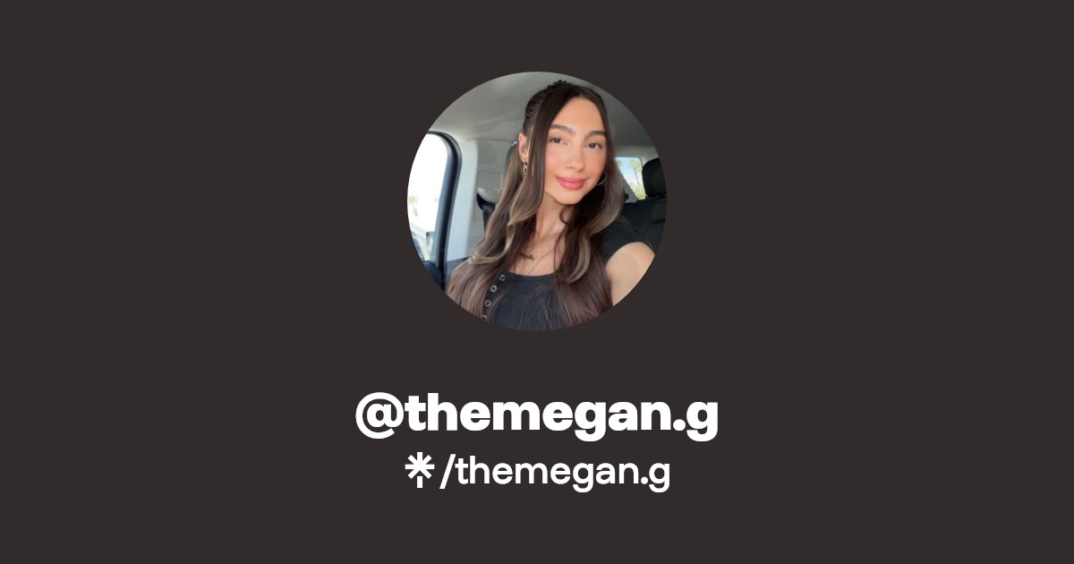 themegan.g | TikTok | Linktree