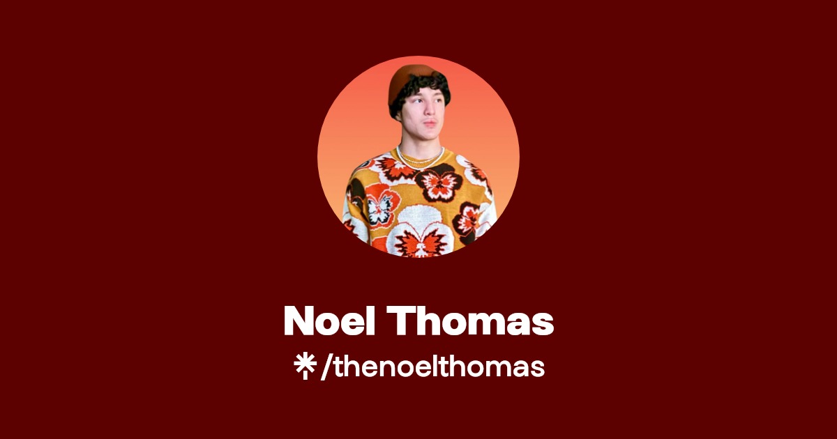 Noel Thomas Instagram, TikTok Linktree
