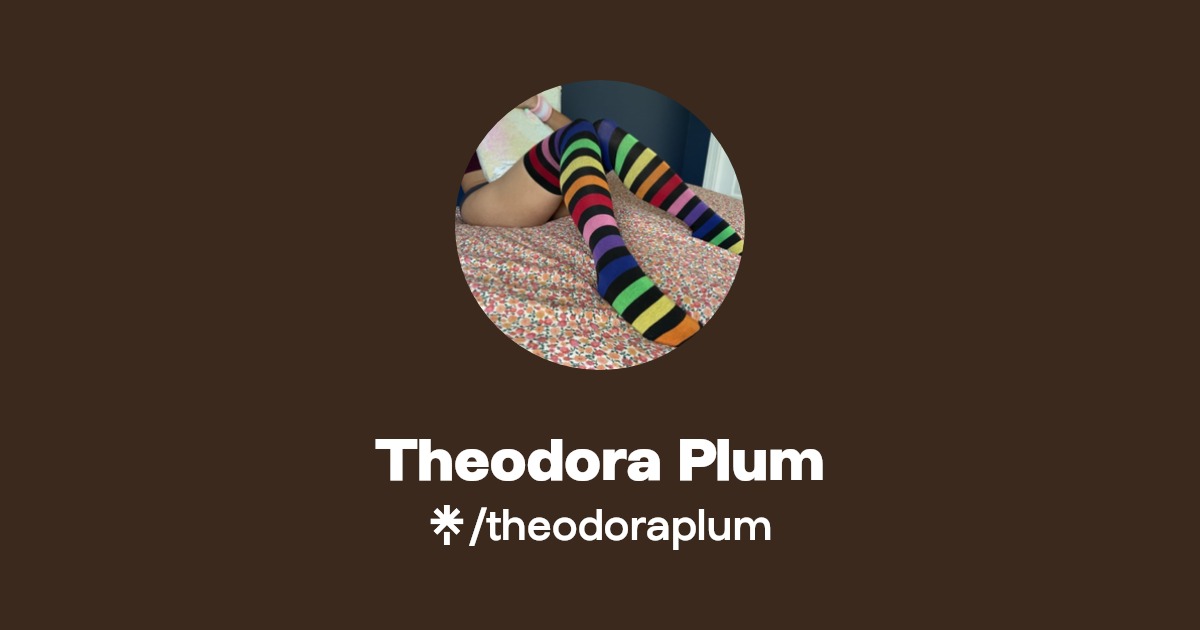 Theodora Plum - Find Theodora Plum Onlyfans - Linktree
