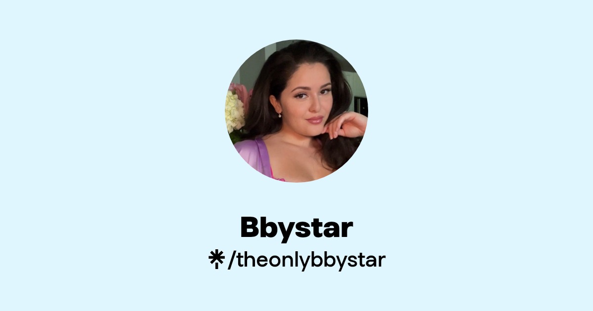 Bbystar - Find Bbystar Onlyfans - Linktree