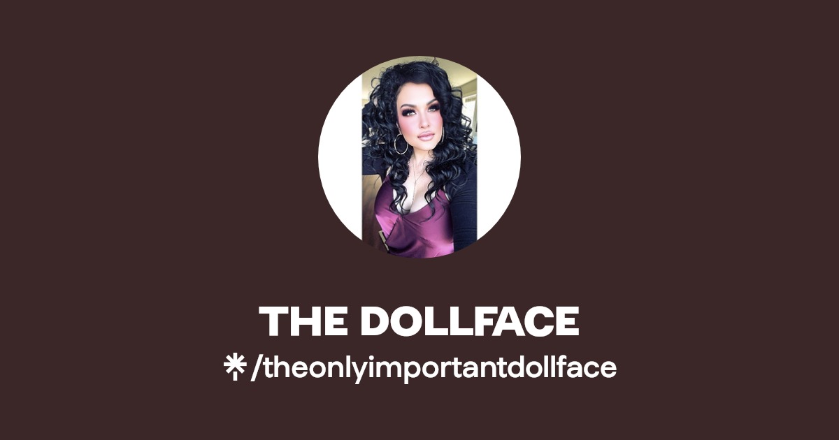 THE DOLLFACE - Find THE DOLLFACE Onlyfans - Linktree