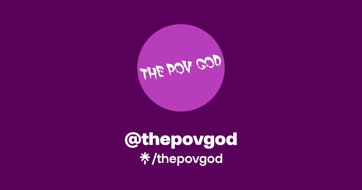 thepovgod - Find @thepovgod Onlyfans - Linktree