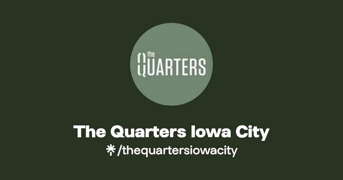The Quarters Iowa City Facebook, TikTok Linktree