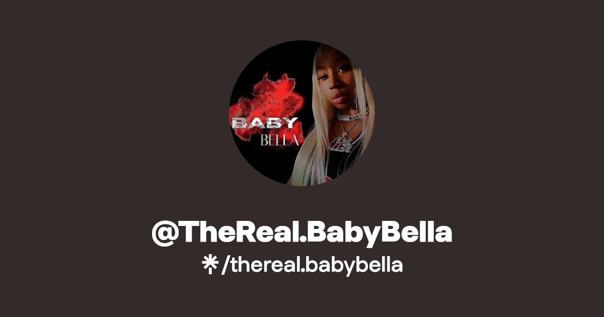 TheReal.BabyBella Listen on YouTube, Apple Music Linktree