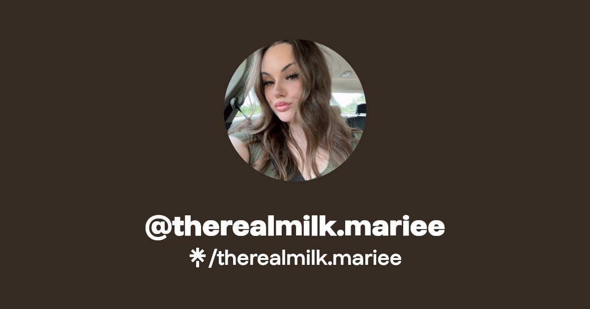 therealmilk.mariee - Find @therealmilk.mariee Onlyfans - Linktree