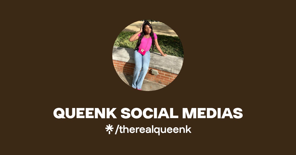 QUEENK SOCIAL MEDIAS | Instagram, TikTok | Linktree