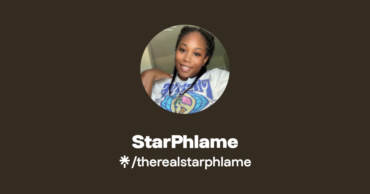 StarPhlame | Instagram, Facebook, Twitch | Linktree