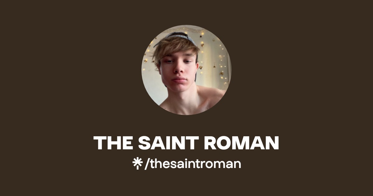 THE SAINT ROMAN - Find THE SAINT ROMAN Onlyfans - Linktree