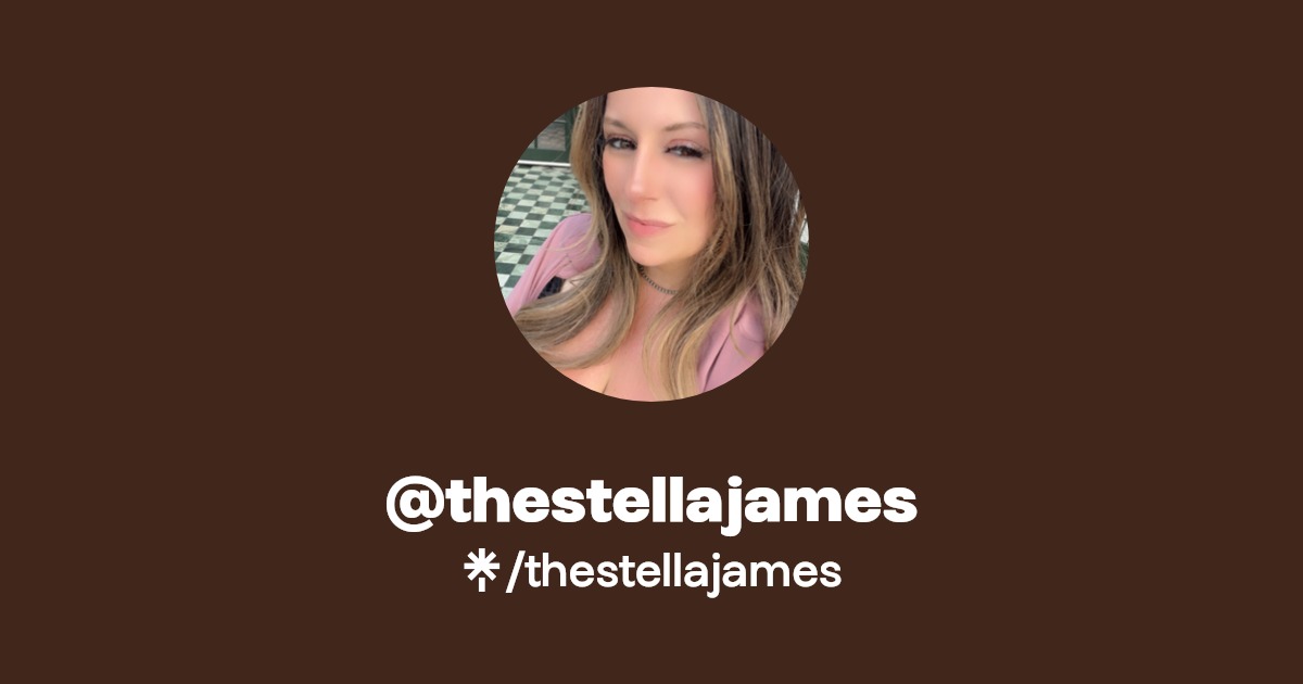 thestellajames - Find @thestellajames Onlyfans - Linktree