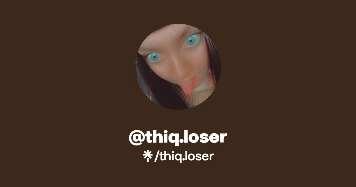 thiq.loser | Twitter, Instagram, Twitch | Linktree
