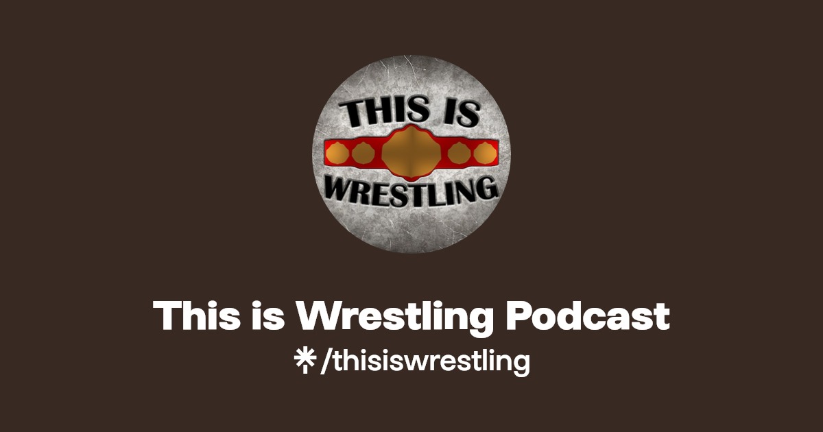 This is Wrestling Podcast Instagram, Facebook Linktree