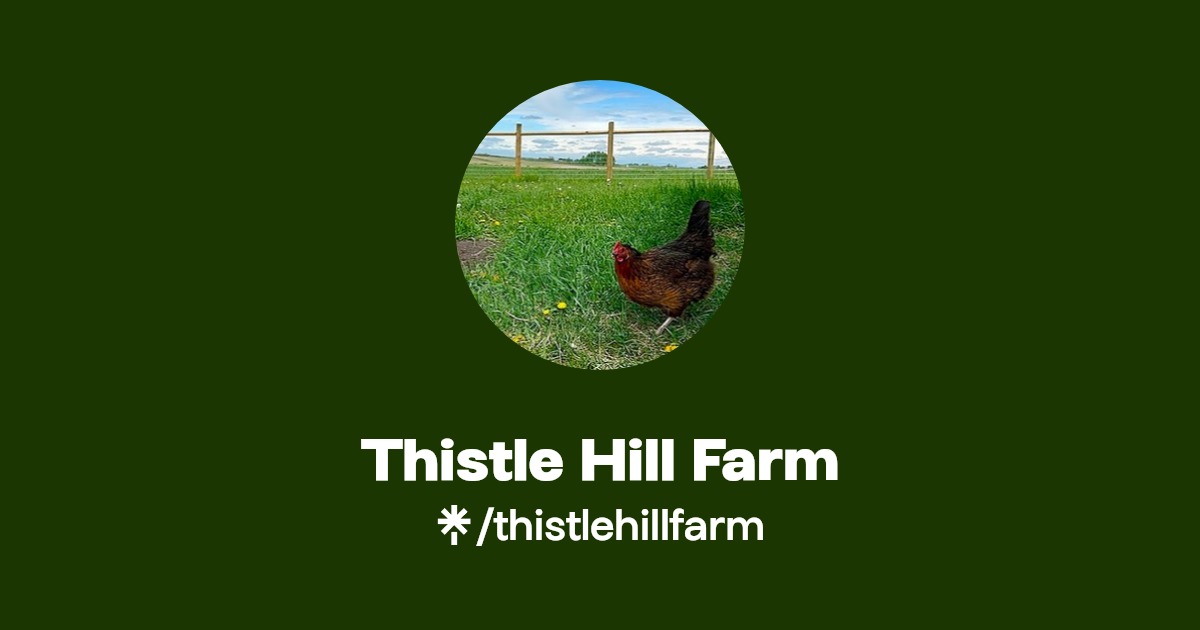 Thistle Hill Farm Linktree