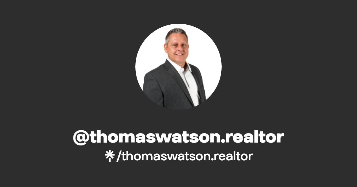 thomaswatson.realtor Instagram, Facebook Linktree