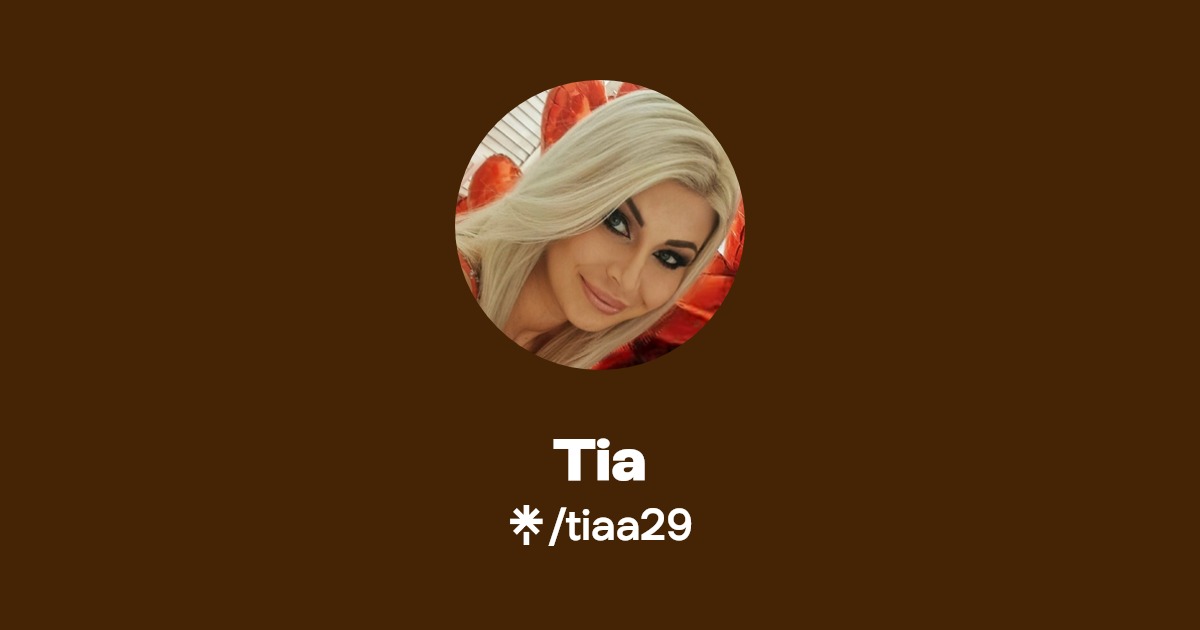 Tia - Find Tia Onlyfans - Linktree