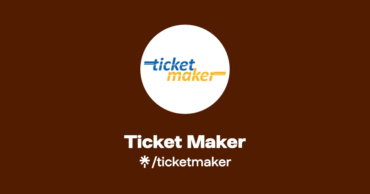 Ticket Maker Linktree