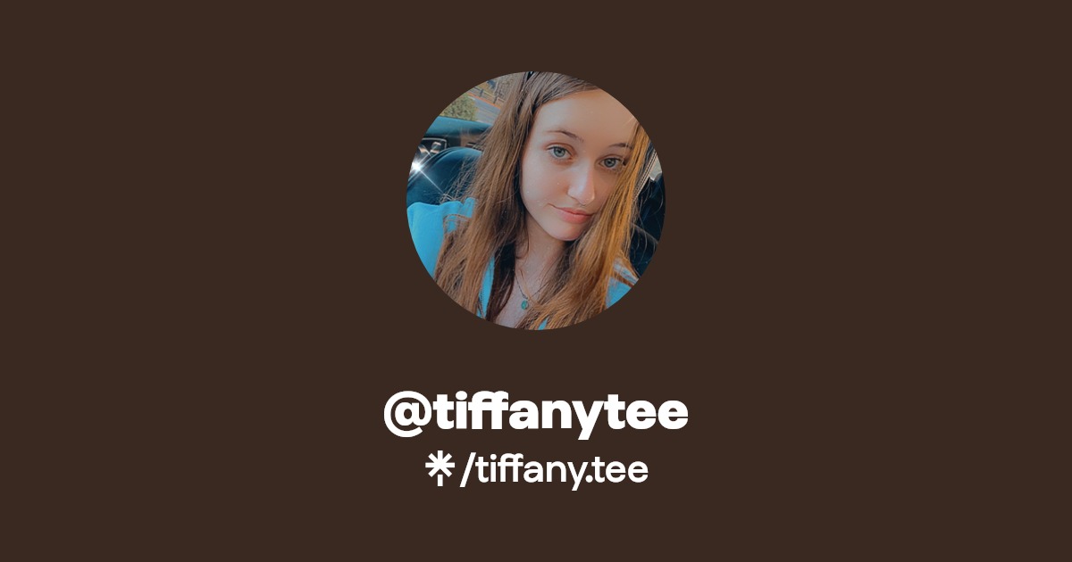 @tiffanytee - Find @tiffanytee Onlyfans - Linktree