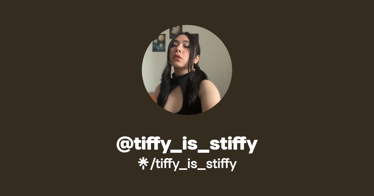 tiffy_is_stiffy - Find @tiffy_is_stiffy Onlyfans - Linktree