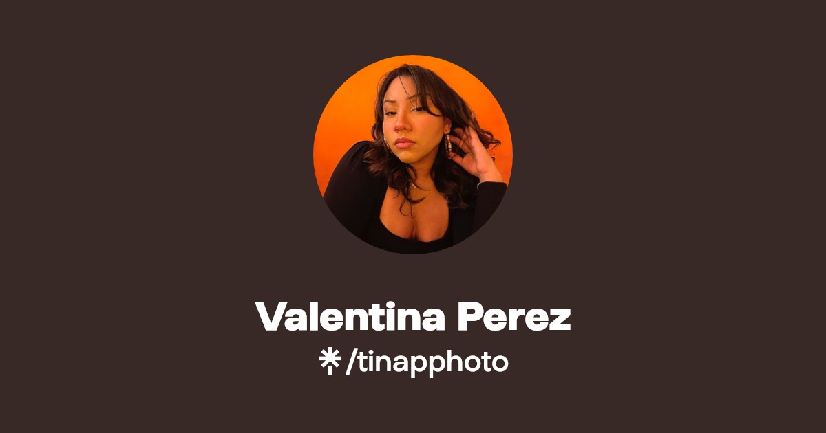 Valentina Perez | Instagram, TikTok | Linktree