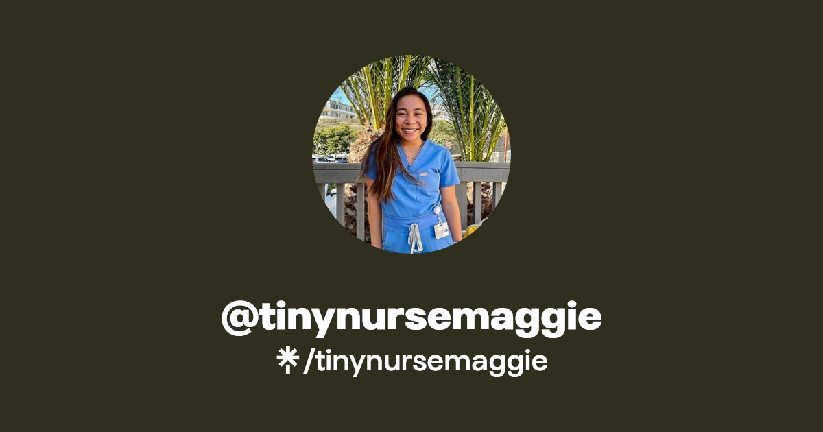 @tinynursemaggie | Linktree