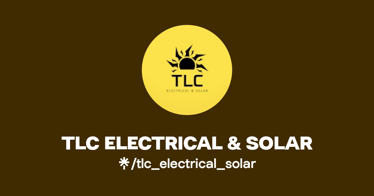 TLC ELECTRICAL & SOLAR Instagram, Facebook, TikTok Linktree