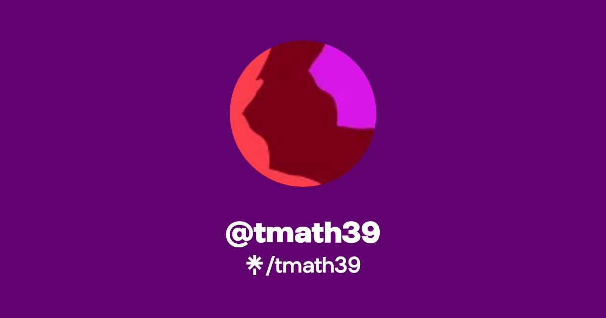 tmath39 | Instagram | Linktree
