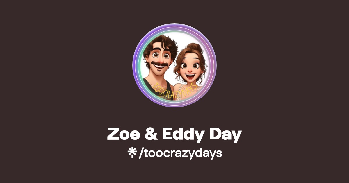 Zoe & Eddy Day | Instagram, TikTok | Linktree
