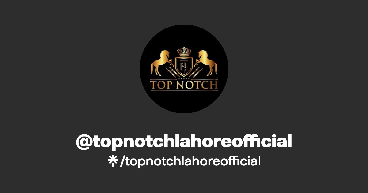 topnotchlahoreofficial Instagram, Facebook Linktree