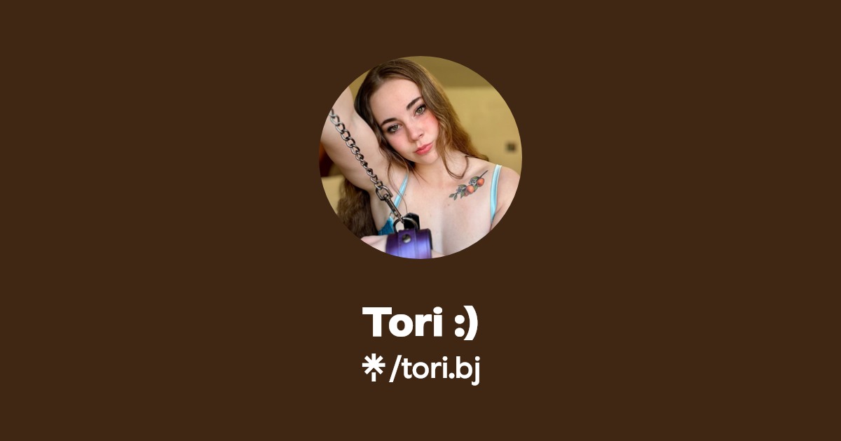 Tori :) - Find Tori :) Onlyfans - Linktree