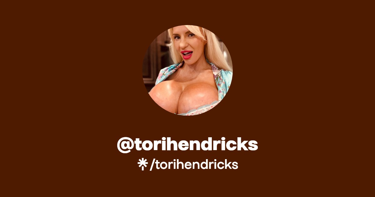 torihendricks - Find @torihendricks Onlyfans - Linktree