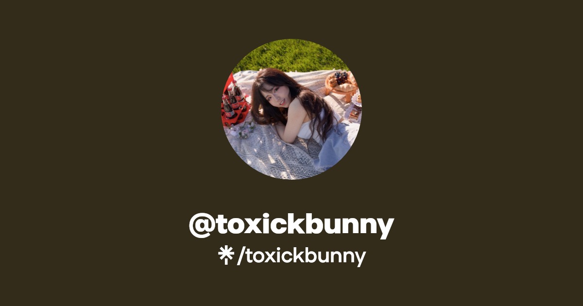 toxickbunny | Instagram, TikTok, Twitch | Linktree