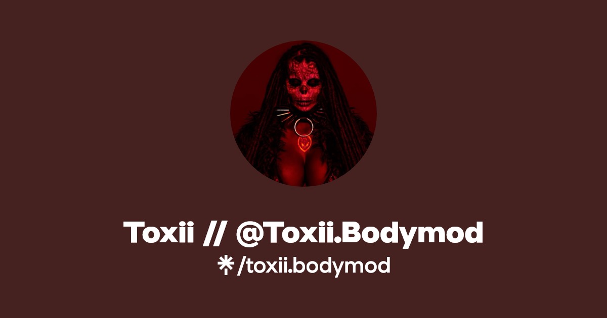 Toxii // @Toxii.Bodymod | Instagram, TikTok | Linktree