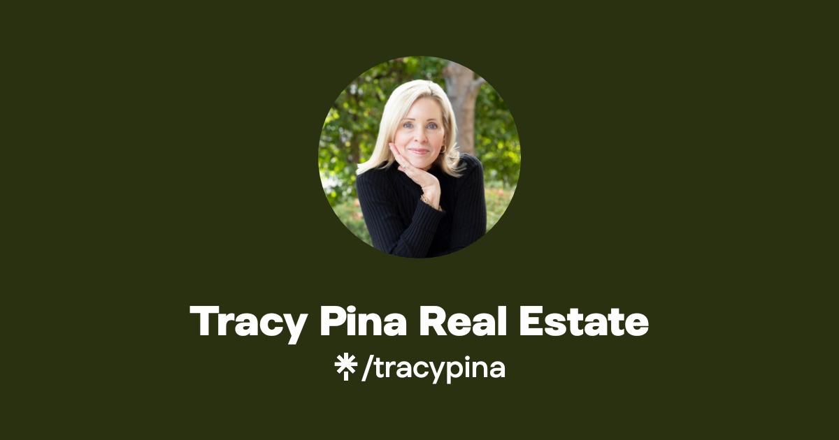 Tracy Pina Real Estate Instagram, Facebook Linktree