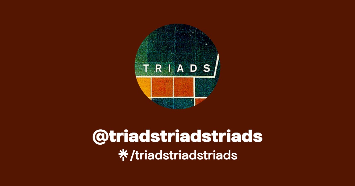 triadstriadstriads Listen on YouTube, Spotify, Apple Music Linktree