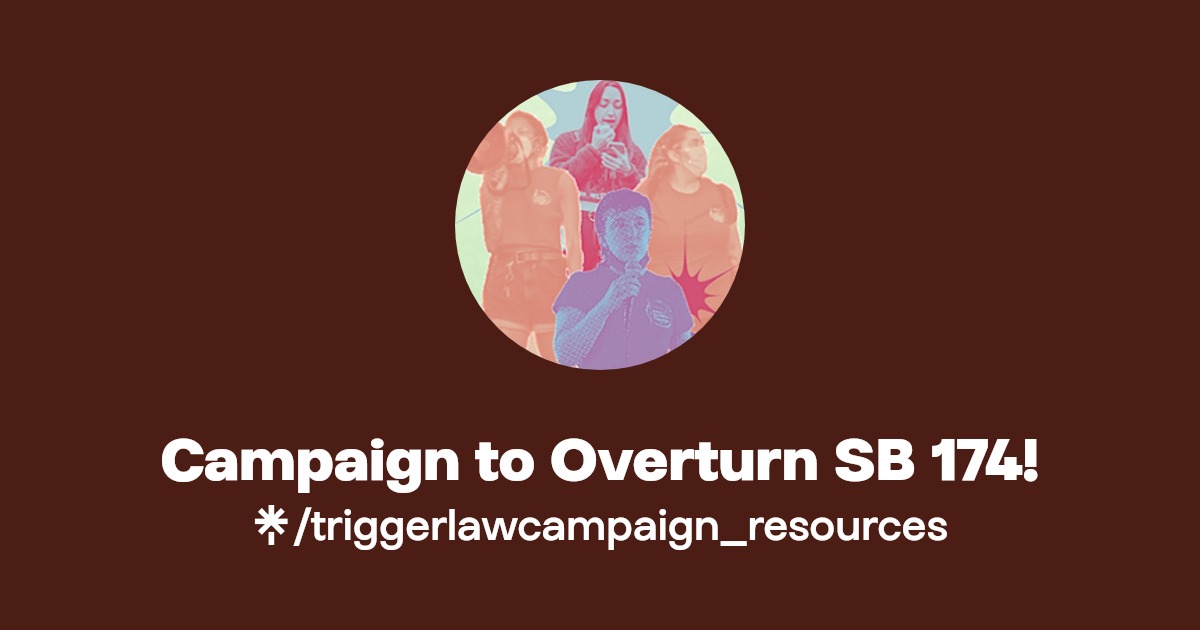 Campaign to Overturn SB 174! Facebook Linktree