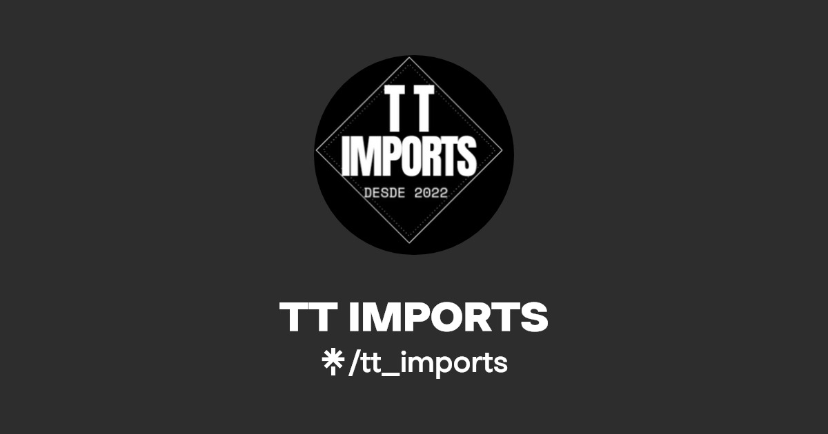 TT IMPORTS Linktree