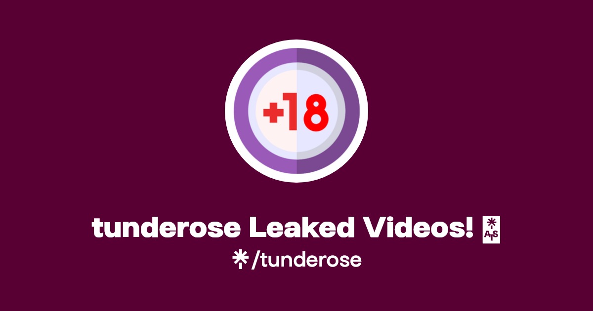 tunderose Leaked Videos! 🔥 | Linktree