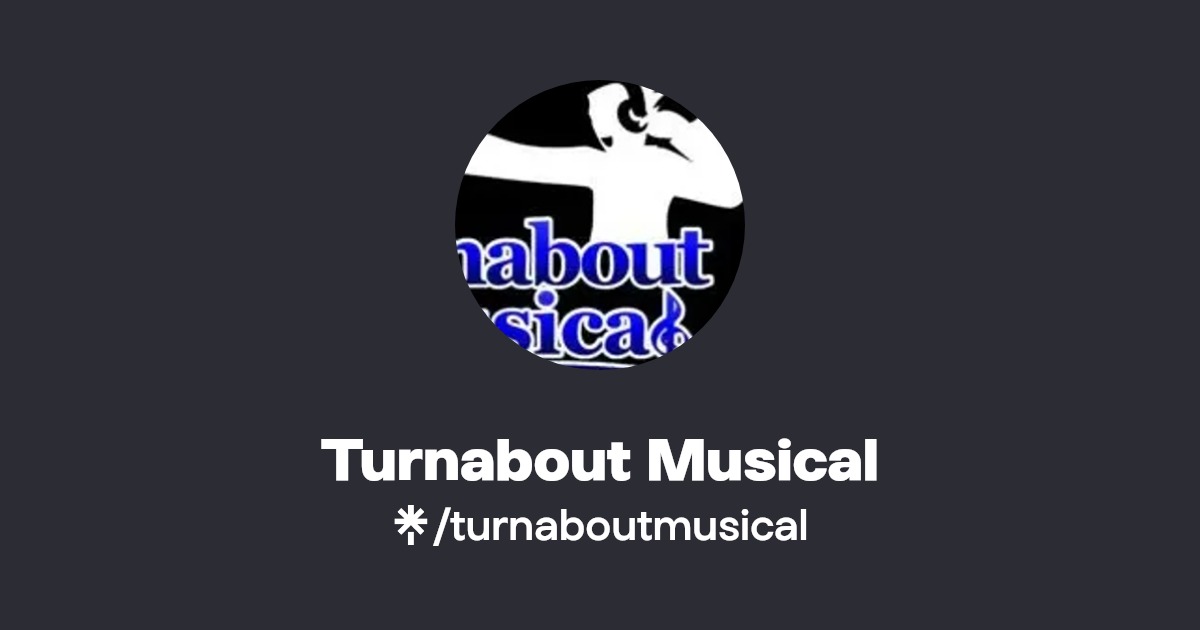 Turnabout Musical Instagram, Facebook, TikTok Linktree