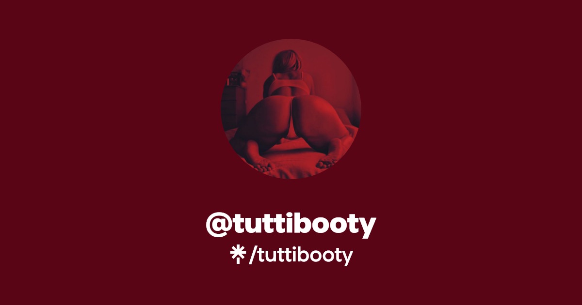 tuttibooty - Find @tuttibooty Onlyfans - Linktree