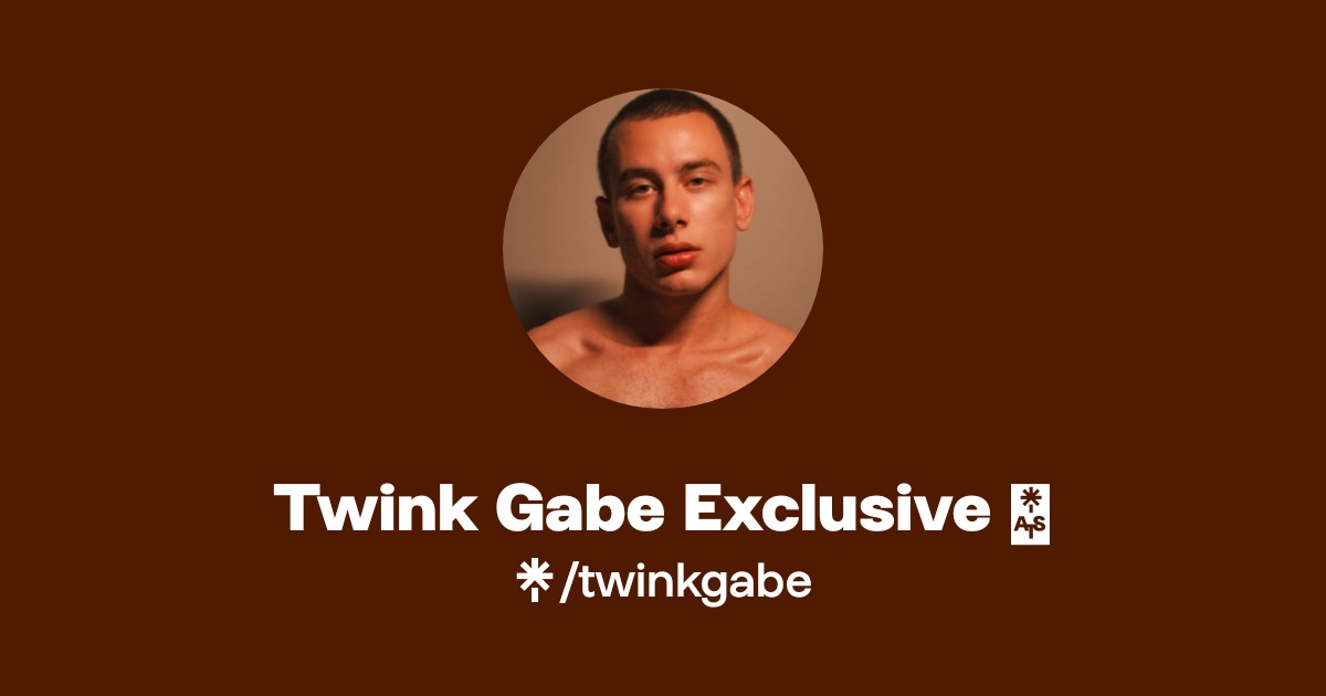 Twink Gabe Exclusive 💎 - Find Twink Gabe Exclusive 💎 Onlyfans - Linktree