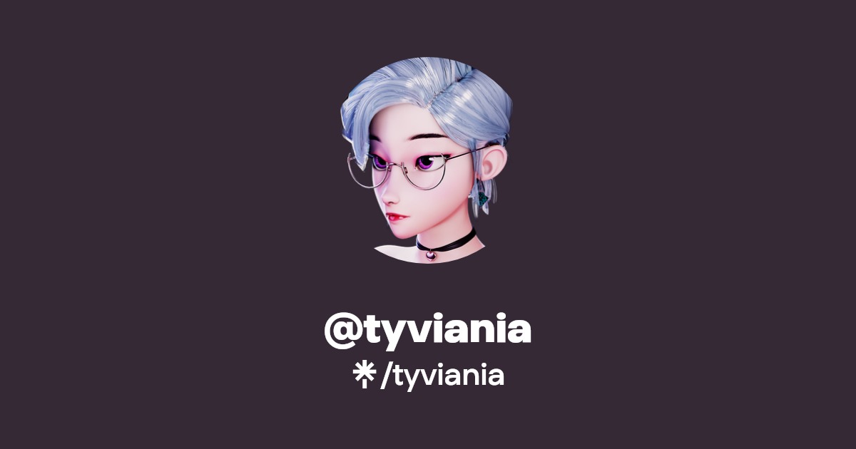 tyviania | Twitter | Linktree