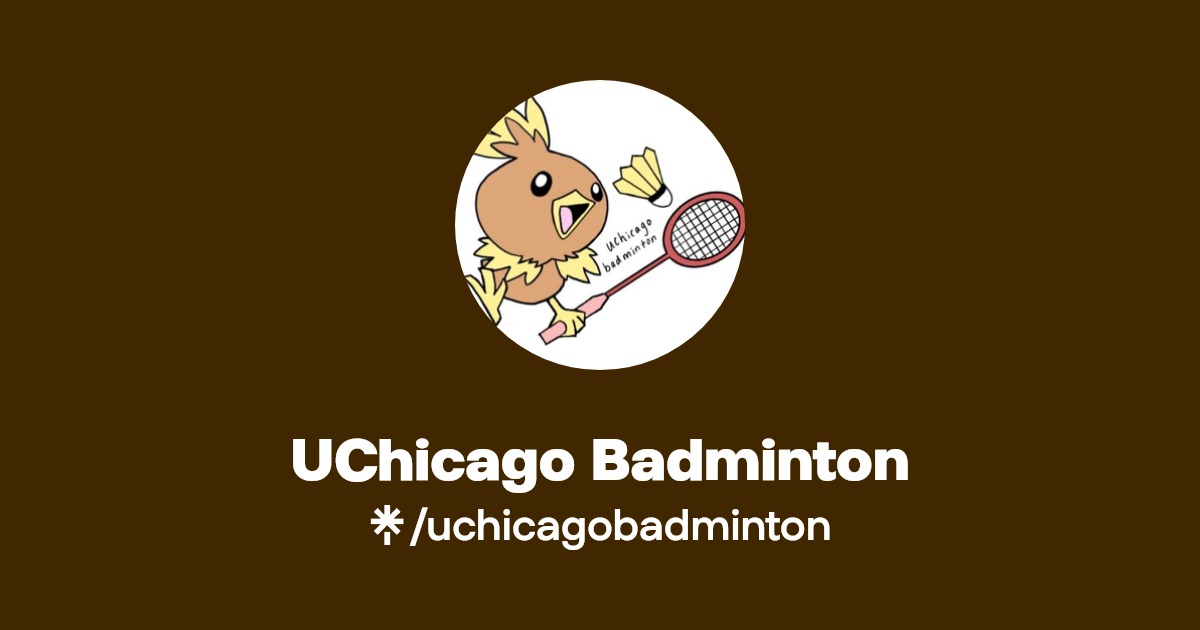 UChicago Badminton Instagram, Facebook Linktree