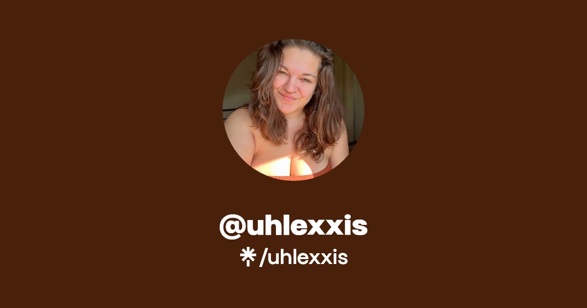 uhlexxis | Instagram | Linktree