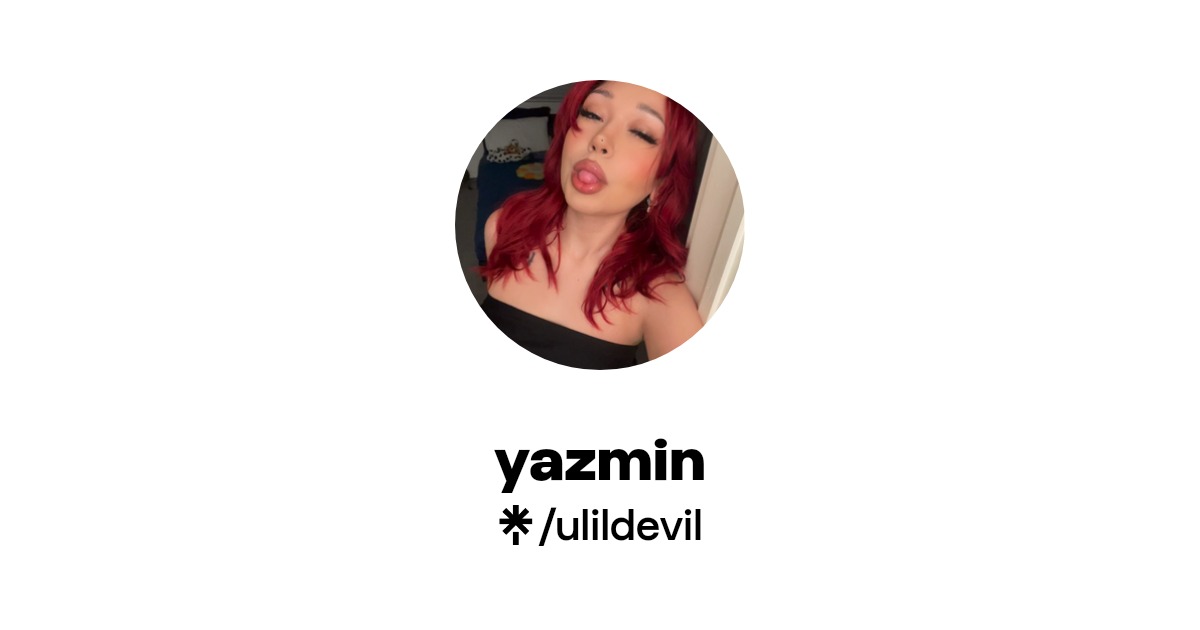 yazmin - Find yazmin Onlyfans - Linktree