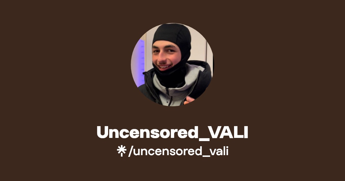 Uncensored_VALI Twitter, Instagram, TikTok Linktree