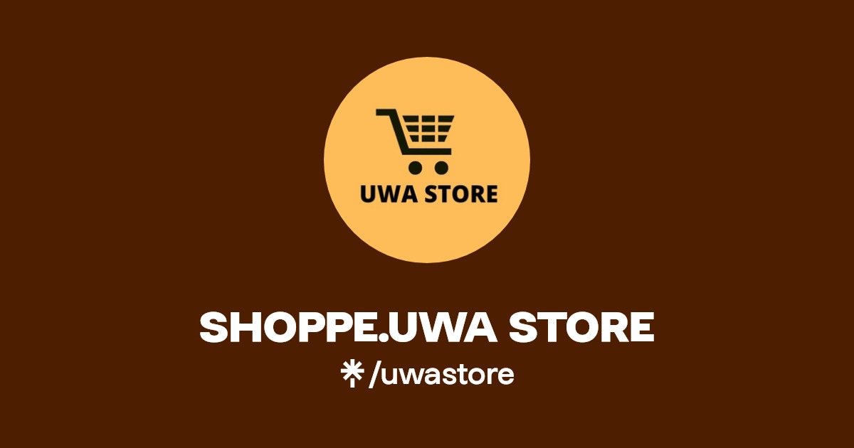 SHOPPE.UWA STORE Facebook, TikTok Linktree