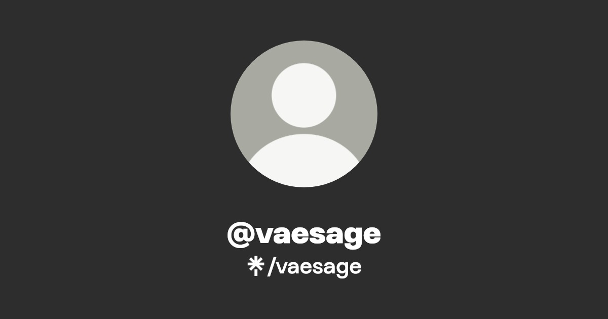 vaesage - Find @vaesage Onlyfans - Linktree