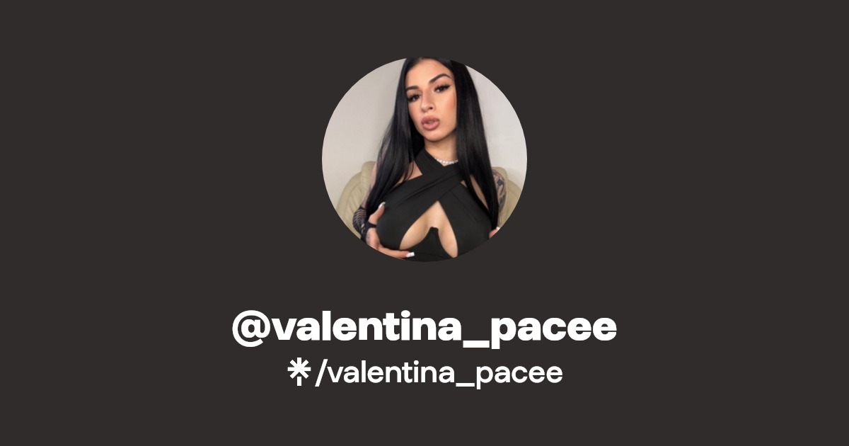 valentina_pacee - Find @valentina_pacee Onlyfans - Linktree