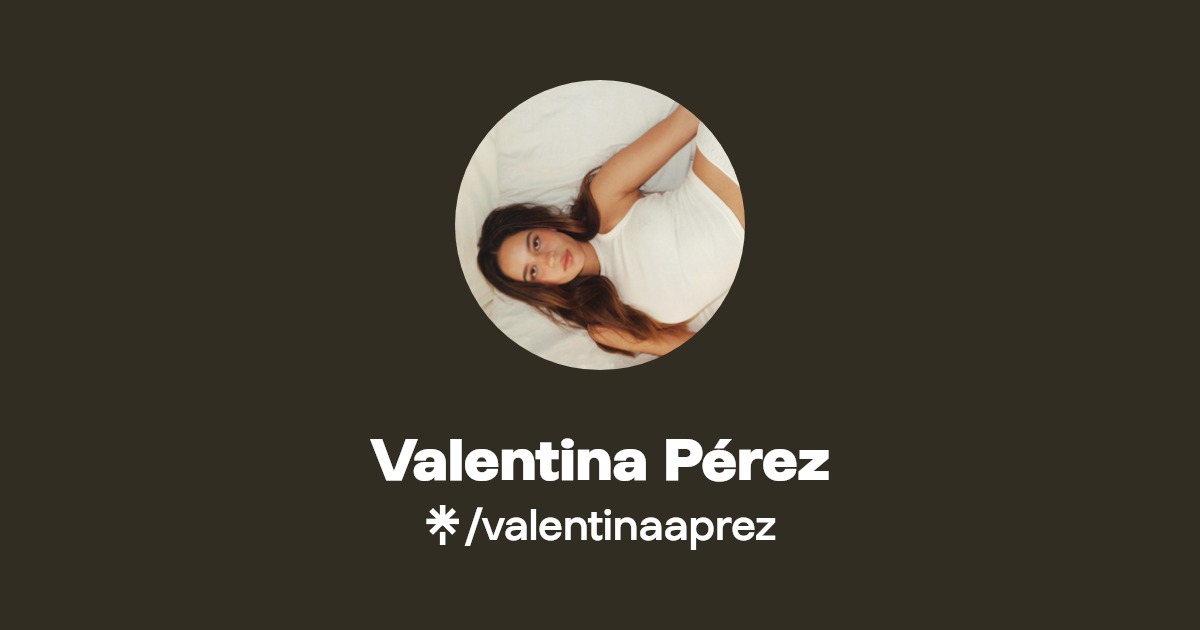 Valentina Pérez | Instagram, TikTok | Linktree