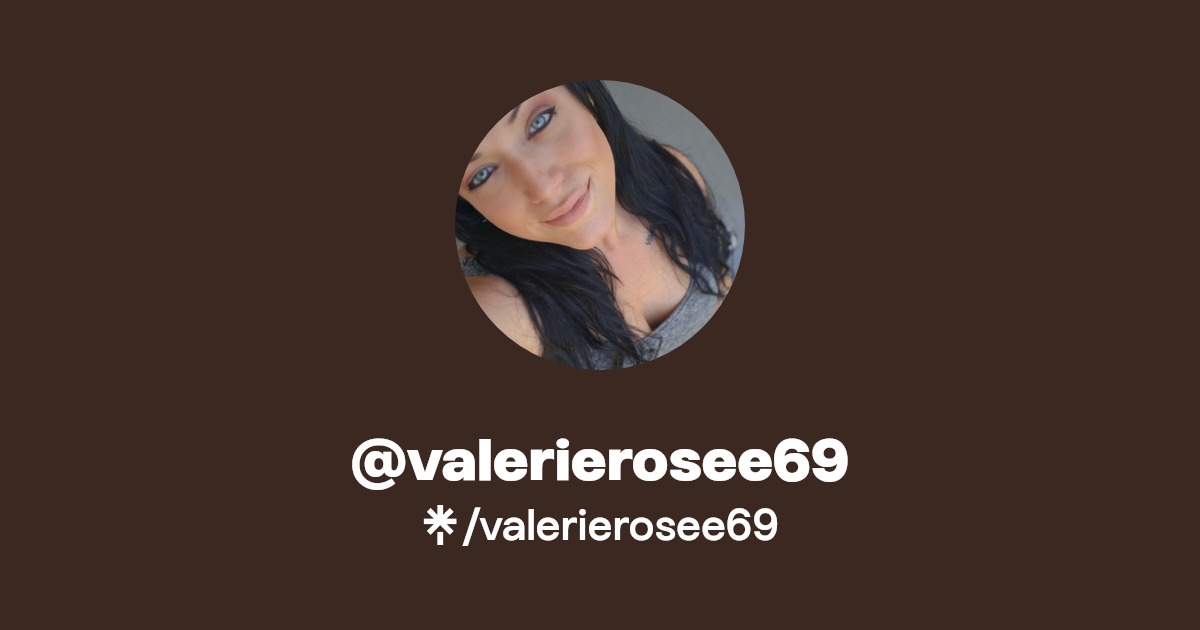 @valerierosee69 | Linktree