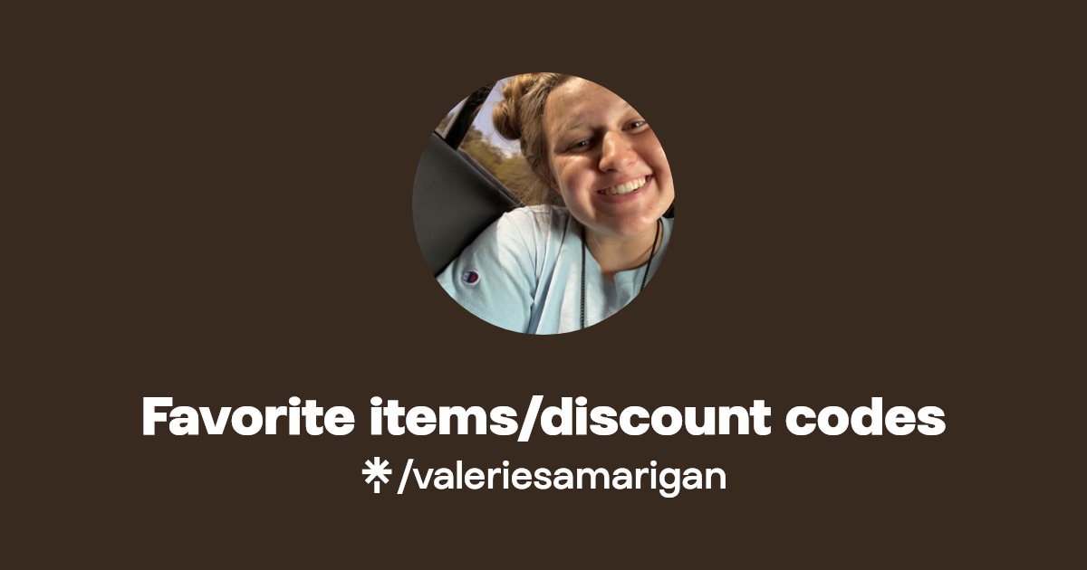 Favorite items/discount codes Linktree